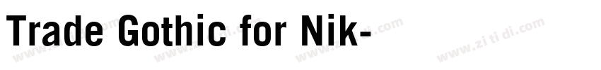 Trade Gothic for Nik字体转换